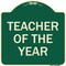 Signmission Teacher of the Year Heavy-Gauge Aluminum Architectural Sign, 18" x 18", G-1818-22828 A-DES-G-1818-22828 - alternate 1